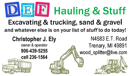 DEF Hauling N Stuff! Septic Tank Installation Services | Snow Removal | Excavation | Trucking | Hauling | Sand Gravel Aggregates | Grading & New Driveways | Alger County Michigan Munising Chatham Eben Shelter Bay